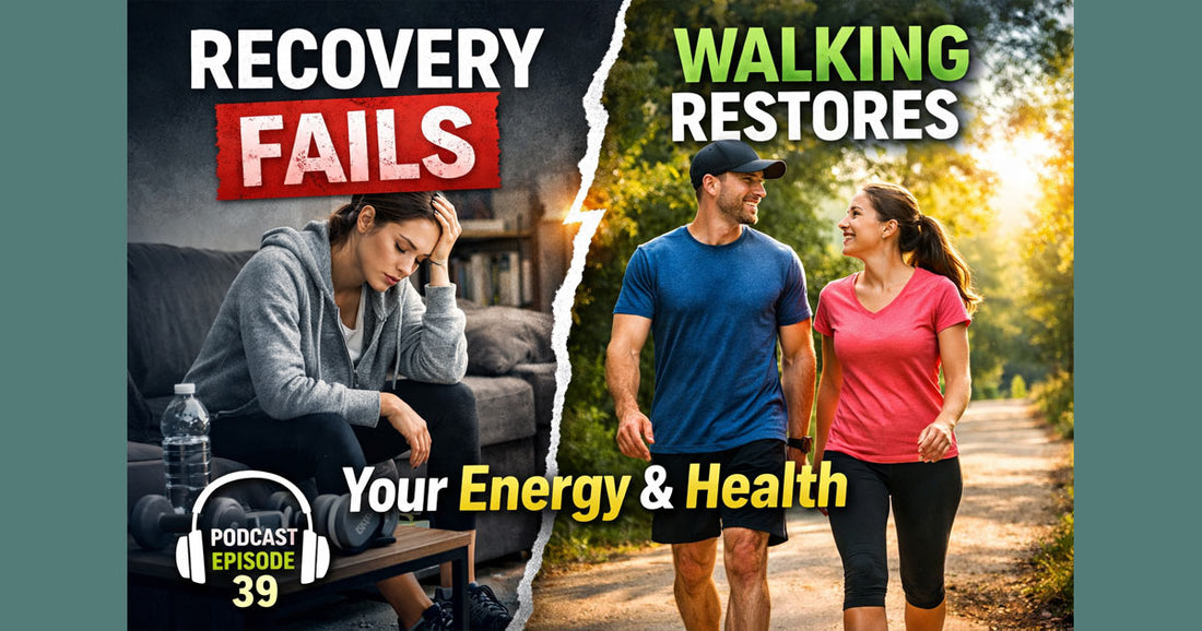 Why Recovery Isn’t Working (And How Walking Restores Your Energy)