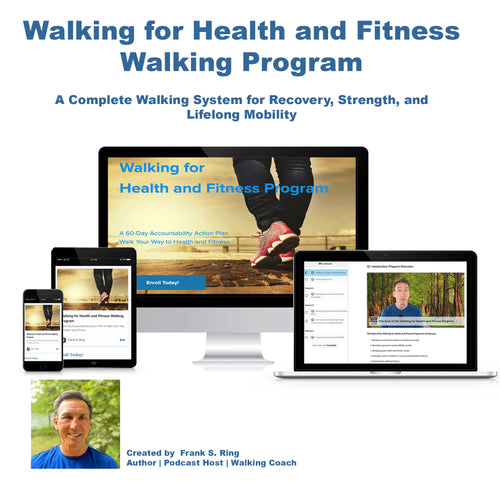 Walking for Health and Fitness Complete Program